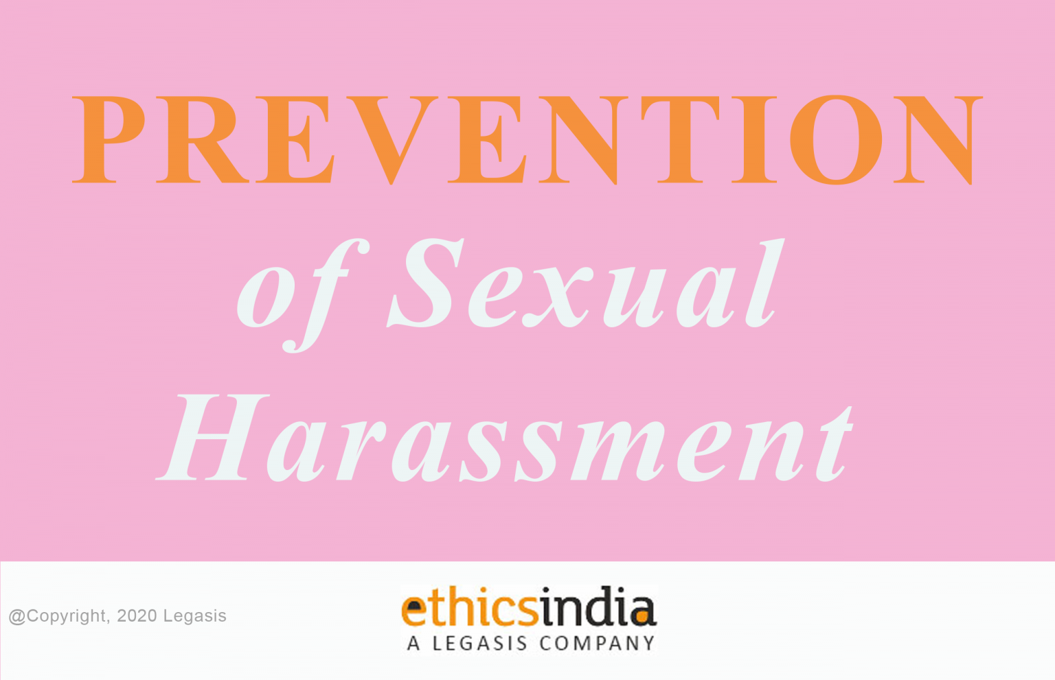 Prevention Of Sexual Harassment Ethics India