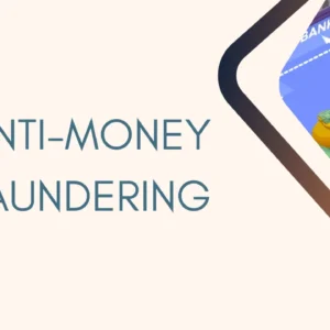 Anti Money Laundering
