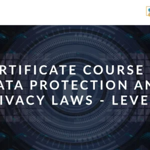 Data Protection and Privacy Laws – Level 2
